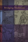 Image for Bridging traditions  : alchemy, chemistry, and Paracelsian practices in the early modern era