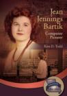 Image for Jean Jennings Bartik : Computer Pioneer