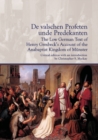 Image for De valschen Profeten unde Predekanten: The Low German Text of Henry Gresbeck&#39;s Account of the Anabaptist Kingdom of Munster