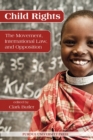 Image for Child rights: the movement, international law, and opposition