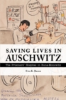 Image for Saving lives in Auschwitz: the prisoners&#39; hospital in Buna-Monowitz