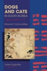 Image for Dogs and cats in South Korea  : itinerant commodities