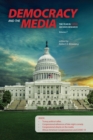 Image for Democracy and the media  : the year in C-SPAN archives researchVol. 7