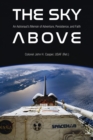 Image for Sky Above: An Astronaut&#39;s Memoir of Adventure, Persistence, and Faith