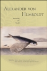 Image for Alexander Von Humboldt: Perceiving the World