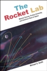 Image for Rocket Lab: Maurice Zucrow, Purdue University, and America&#39;s Race to Space