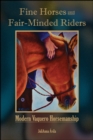 Image for Fine Horses and Fair-Minded Riders