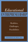 Image for Educational Entrepreneurship: Realities, Challenges, Possibilities