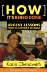 Image for How It's Being Done: Urgent Lessons from Unexpected Schools