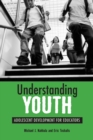 Image for Understanding Youth: Adolescent Development for Educators