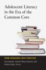 Image for Adolescent Literacy in the Era of the Common Core : From Research into Practice