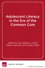 Image for Adolescent Literacy in the Era of the Common Core