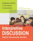 Image for Interpretive discussion  : engaging students in text-based conversations