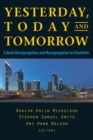 Image for YESTERDAY, TODAY, AND TOMORROW : School Desegregation and Resegregation in Charlotte