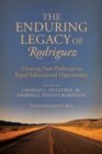 Image for The enduring legacy of Rodriguez  : creating new pathways to equal educational opportunity