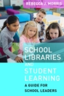 Image for School Libraries and Student Learning