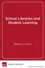 Image for School Libraries and Student Learning