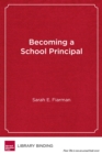 Image for Becoming a School Principal : Learning to Lead, Leading to Learn