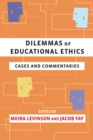 Image for Dilemmas of educational ethics  : cases and commentaries