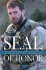 Image for Seal of honor: Operation Red Wings and the life of Lt Michael P. Murphy, U.S.N.