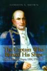 Image for The captain who burned his ships  : Captain Thomas Tingey, USN, 1750-1829