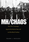 Image for MHCHAOS: CIA&#39;s Intelligence Collection Against the American New Left and Black Extremists