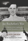 Image for Joe Rochefort&#39;s War: The Odyssey of the Codebreaker Who Outwitted Yamamoto at Midway