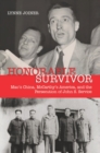 Image for Honorable survivor: Mao&#39;s China, McCarthy&#39;s America, and the persecution of John S. Service