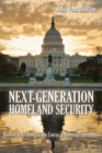 Image for Next-generation homeland security  : network federalism and the course to national preparedness