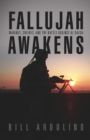 Image for Fallujah Awakens: Marines, Sheiks, and the Battle Against al Qaeda