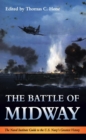 Image for The Battle of Midway: The Naval Institute Guide to the U.S. Navy&#39;s Greatest Victory