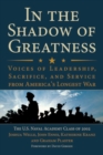 Image for In the shadow of greatness  : voices of leadership, sacrifice, and service from America&#39;s longest war
