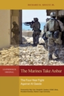 Image for The Marines Take Anbar : The Four-Year Fight Against Al Qaeda