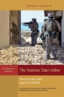 Image for The Marines take Anbar: the four-year fight against al Qaeda