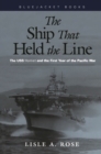 Image for The Ship that Held the Line: The USS Hornet and the First Year of the Pacific War
