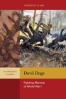 Image for Devil dogs  : fighting Marines of World War I