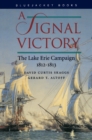 Image for A Signal Victory: The Lake Erie Campaign, 1812-1813