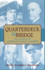 Image for Quarterdeck &amp; Bridge: Two Centuries of American Naval Leaders