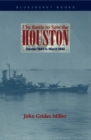 Image for The battle to save the Houston, October 1944 to March 1945