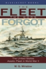 Image for The Fleet the Gods Forgot: The U.S. Asiatic Fleet in World War II