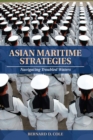 Image for Asian maritime strategies: navigating troubled waters