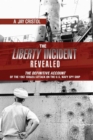 Image for The Liberty Incident Revealed