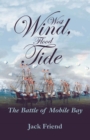 Image for West Wind, Flood Tide: The Battle of Mobile Bay