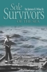 Image for Sole survivors of the sea