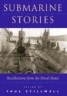 Image for Submarine stories: recollections from the diesel boats