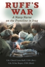 Image for Ruff&#39;s war: a Navy nurse on the frontline in Iraq