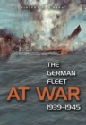 Image for The German Fleet at War, 1939-1945