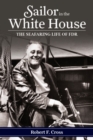 Image for Sailor in the White House : The Seafaring Life of FDR