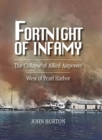 Image for Fortnight of infamy: the collapse of Allied airpower west of Pearl Harbor