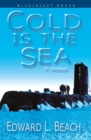 Image for Cold is the sea: a novel